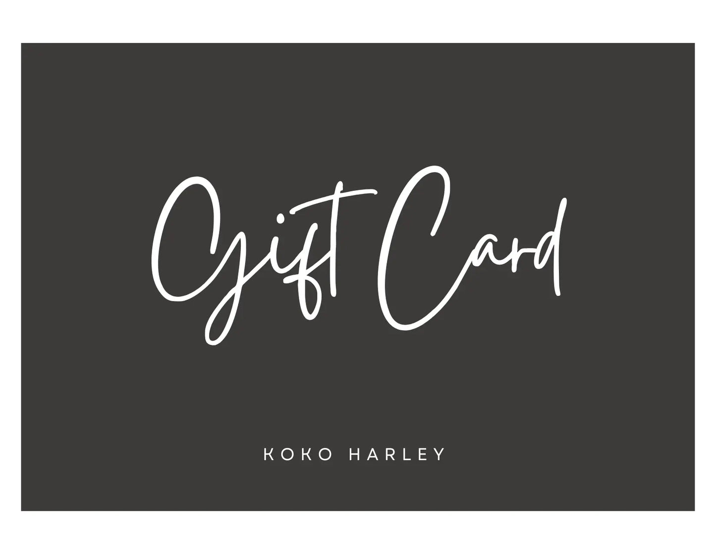 KOKO HARLEY Gift Card - KOKO HARLEY